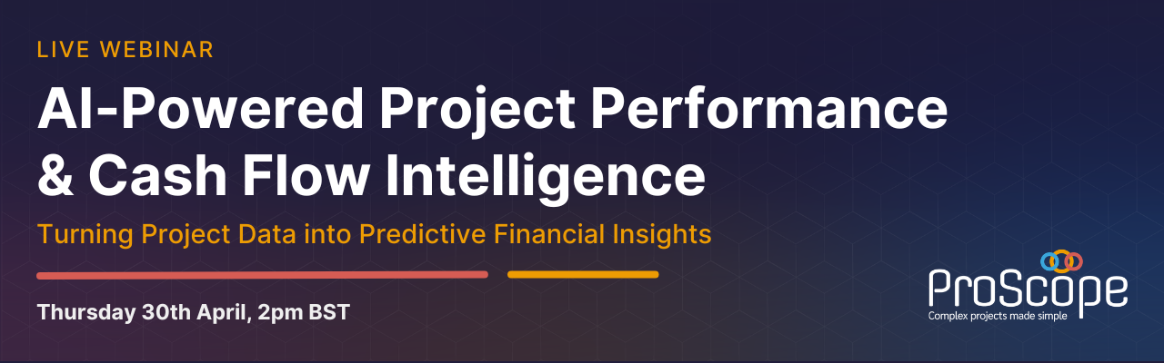ProScope AI Project Performance Webinar ProScope AI Project Performance Webinar